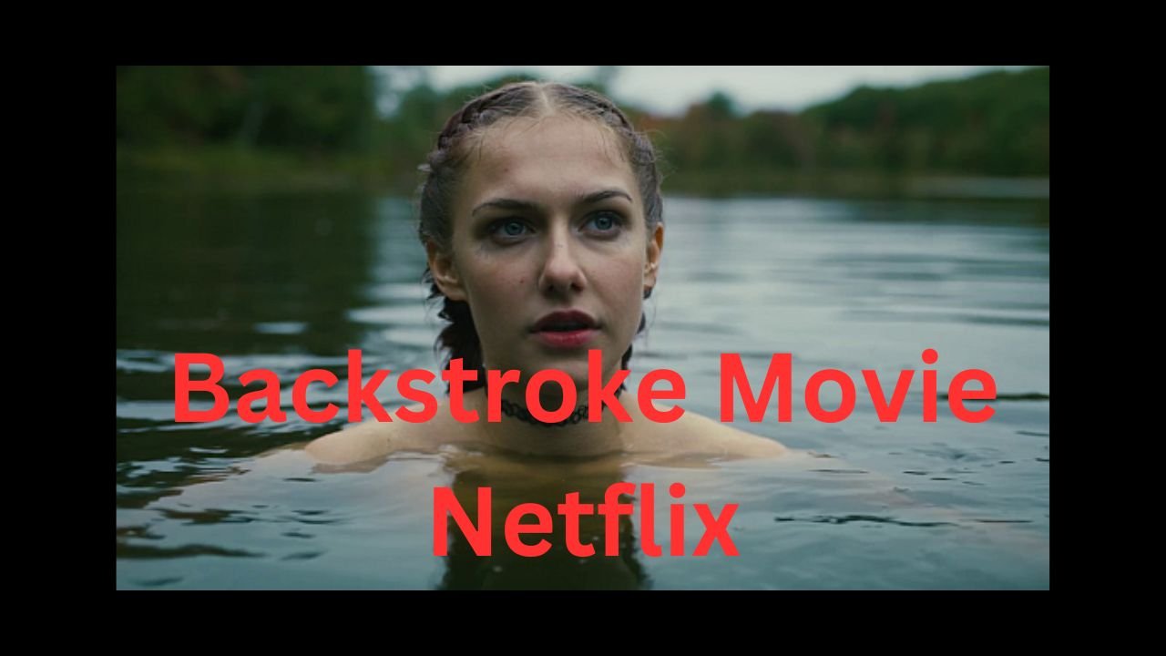 Backstroke Movie Netflix