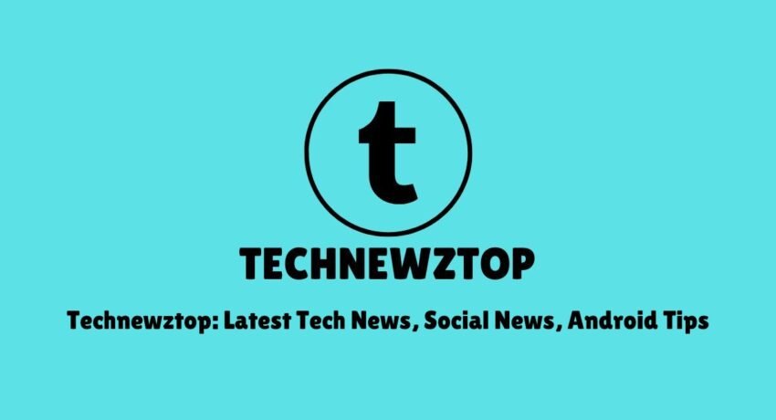 Technewztop: Latest Tech News, Social News, Android Tips